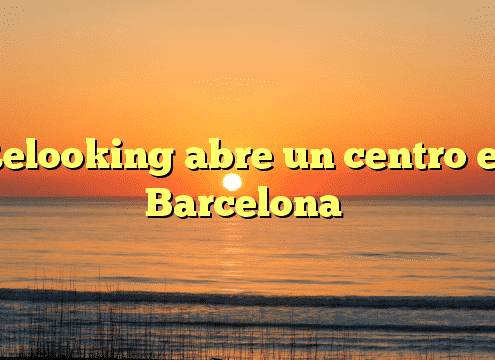 Relooking abre un centro en Barcelona