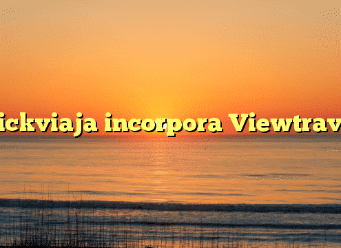 Clickviaja incorpora Viewtravel